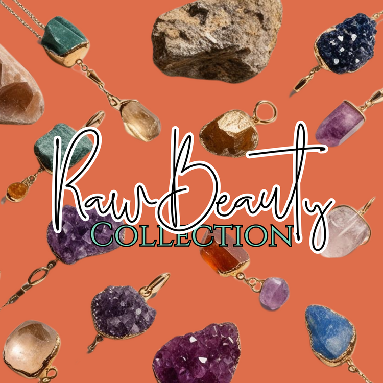 ✨💎Raw Beauty Collection💎✨